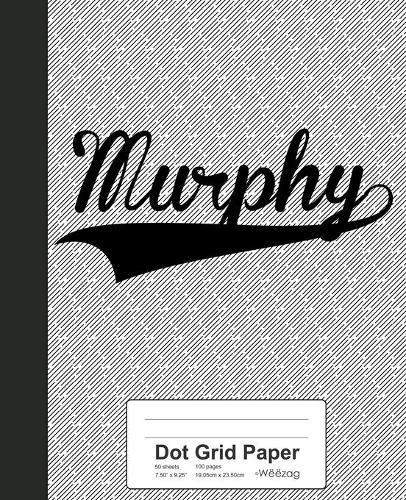 Dot Grid Paper: MURPHY Notebook