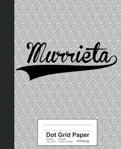Dot Grid Paper: MURRIETA Notebook
