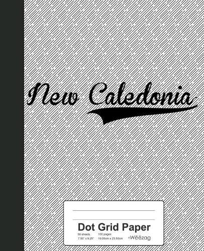 Dot Grid Paper: NEW CALEDONIA Notebook