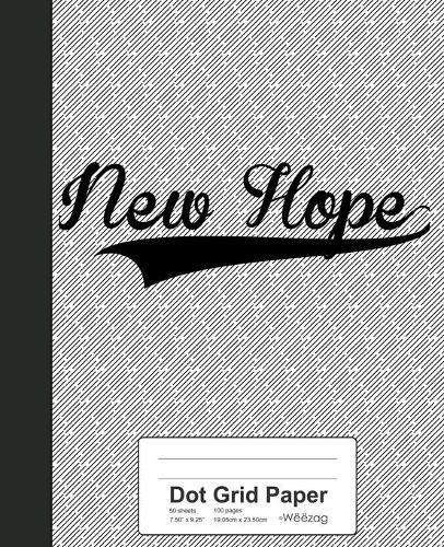 Dot Grid Paper: NEW HOPE Notebook