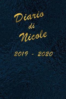 Agenda Scuola 2019 - 2020 - Nicole: Mensile - Settimanale - Giornaliera - Settembre 2019 - Agosto 2020 - Obiettivi - Rubrica - Orario Lezioni - Appunti - Priorita - Elegante cover con effetto Oceano