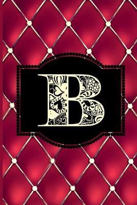 B: Monogram Journal or Diary. Captivating Ruby Red and Gold Diamond Design with a Decorative Uppercase Initial with Texture & Charm on a Vintage Black Cinema Marquee Notebook. (6 x9  110 Blank Lined Pages with Space for Date)