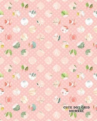 Cute Dot Grid Journal: Design Book, Work Book, Planner, Dotted Journal, Dot Matrix, Sketch Book, Math Book, 5mm Dots- 104 pages (Dot paper)