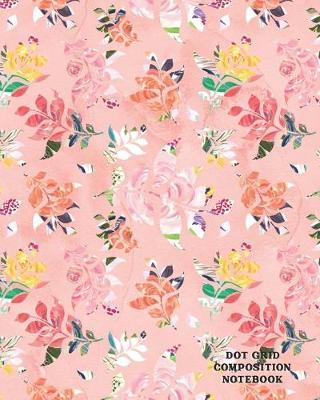 Dot Grid Composition Notebook: Design Book, Work Book, Planner, Dotted Journal, Dot Matrix, Sketch Book, Math Book, 5mm Dots- 104 pages (Dot paper)