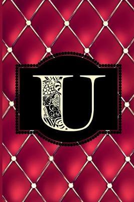 U: Monogram Journal or Diary. Captivating Ruby Red and Gold Diamond Design with a Decorative Uppercase Initial with Texture & Charm on a Vintage Black Cinema Marquee Notebook. (6 x9  110 Blank Lined Pages with Space for Date)