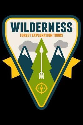Wilderness Forest Exploration Tours: Camping Notebook, Lined Blank Book For Notes, 6 x 9, 120 White Color Pages, Matte Finish Cover