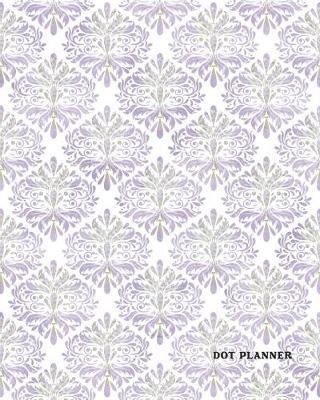 Dot Planner: Design Book, Work Book, Planner, Dotted Journal, Dot Matrix, Sketch Book, Math Book, 5mm Dots- 104 pages (Dot paper)