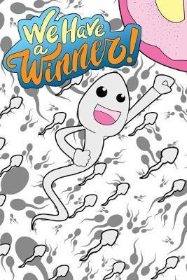 We Have A Winner!: Pregnancy Journal & Coloring Book
