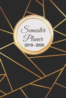 Semesterplaner 2019 - 2020: Studienplaner, Studentenkalender, Studienplaner und Semesterkalender fur 2019 - 2020, Geschenk, Geschenkidee, Timer, Kalender, Wochenplaner, Uni Planer, Hausaufgabenheft fur das Studium von September 2019 bis Oktober 2020