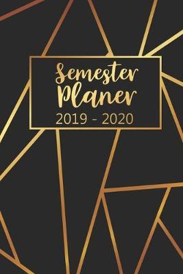 Semesterplaner 2019 - 2020: Studienplaner, Studentenkalender, Studienplaner und Semesterkalender fur 2019 - 2020, Geschenk, Geschenkidee, Timer, Kalender, Wochenplaner, Uni Planer, Hausaufgabenheft fur das Studium von September 2019 bis Oktober 2020