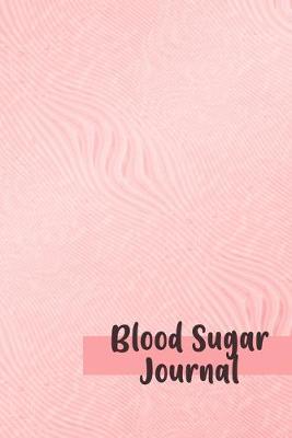 Blood Sugar Journal: Professional Glucose Monitoring - 2 Year Diary - Daily Record of your Blood Sugar Levels (before & after meals + bedtime).