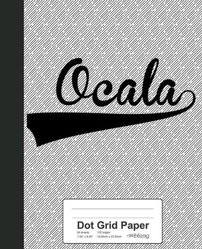Dot Grid Paper: OCALA Notebook