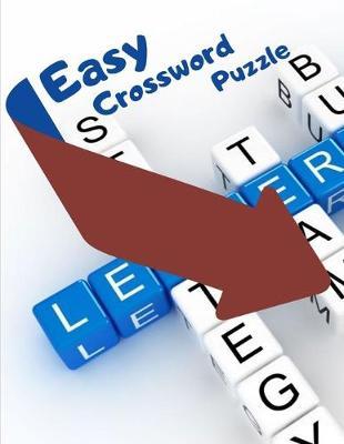 Easy Crossword Puzzle: Brain Workouts Variety Puzzles - Relaxing Sunday Crosswords, Kid's Crossword Puzzle Book Hours of Fun for Ages and Up (Word Puzzles)