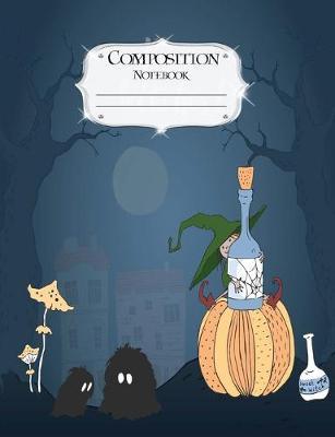 Composition Notebook: Halloween - Journal - Lined Book to Write In - College Ruled Paper - Witch and Gremlins
