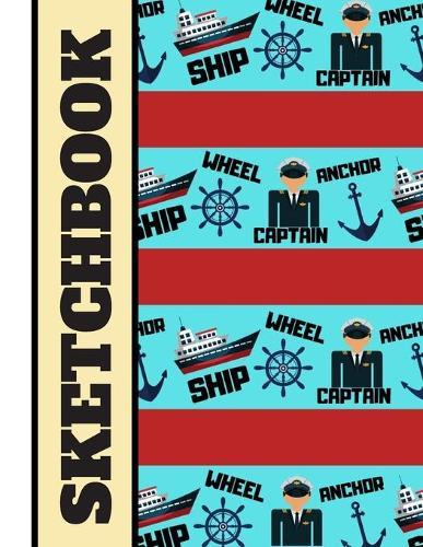 Sketchbook: Boating Captain Pattern Print Novelty Gift: Sailing Sketchbook for Kids, Boys and Girls