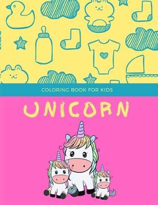 Unicorn coloring book for kids: Fantastic Unicorn coloring books for kids ages 4-8 years - Improve creative idea and Relaxing (Book2)