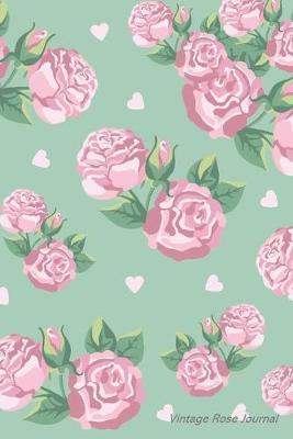 Vintage Rose Journal: Blank Wide Ruled Notebook