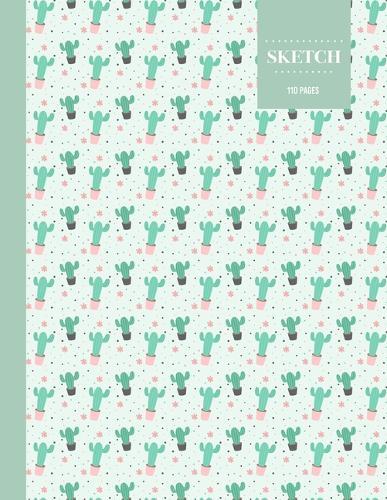 Sketch 110 Pages: Cactus Sketchbook for Kids, Teen and College Students - Succulent Llama Pattern