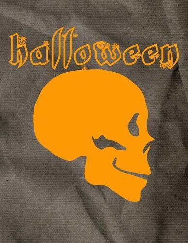 Halloween: Gold Skull - Perfect Halloween Coloring And Sketchbook for Toddlers And Preschoolers 18 Months To 4 Years Old With Big Not-So-Scary Pictures To Trace, Color, Sketch, Paint, Doodle And Draw
