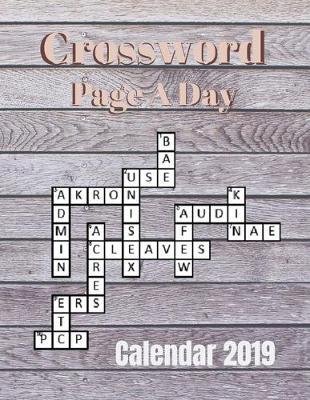 Crossword Page A Day Calendar 2019: Books Of Crossword Puzzles - Crosswords Fun! Themed Word Searches, Puzzles to Sharpen Your Mind Themed Word Search Series