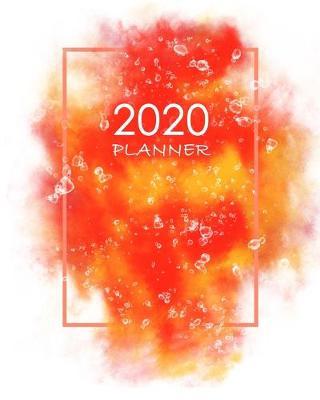 2020 Planner: Weekly and Monthly Planner and Organizer: Jan 2020-Jan 2021 Calendar Schedule & Agenda: Beautiful Artistic Design