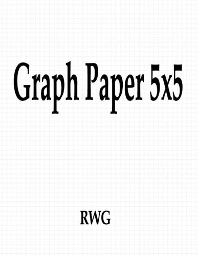 Graph Paper 5x5: 150 Pages 8.5"" X 11""