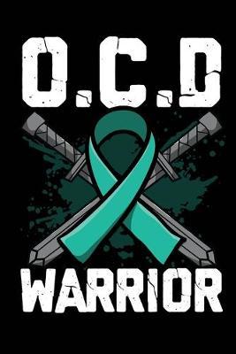 OCD Warrior: A notebook & journal for OCD awareness!
