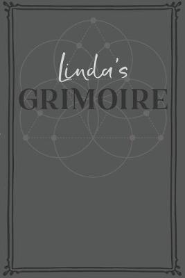 Linda's Grimoire: Personalized Grimoire / Book of Shadows (6 x 9 inch) with 110 pages inside, half journal pages and half spell pages.