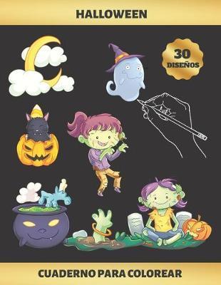 Halloween - Cuaderno Para Colorear: Para Ninas de 4 a 9 Anos - Favorece La Concentracion Y La Creatividad - Incluye Los Pasatiempos Ahorcado Y Laberintos - Regalo Divertido, Original Y Educativo