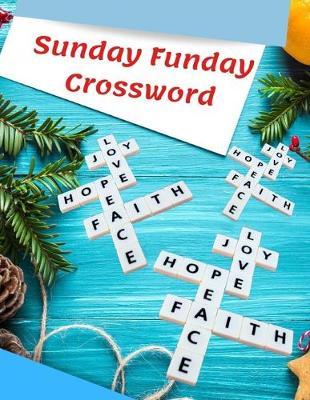 Sunday Funday Crossword: Wordsearch books, Find Word Puzzles for kids Word Search Puzzle Books, Improve Spelling, Vocabulary and Memory Children's activity books