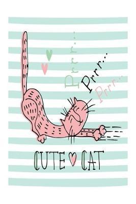 Cute Cat: cat journal notebook, cat journal hardcover, cat notebooks and journals, cat journal blank, cat journal for kids, cat journal book, cat dotted journal, i love cats journal, mini cat journal, cat journal planner, cat theme journal