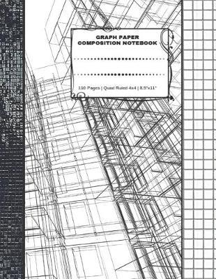 Graph Paper Composition Notebook: 110 Pages - Quad Ruled 4x4 - 8.5  x 11  Large Notebook with Grid Paper - Math Notebook For Students
