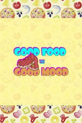Good Food = Good Mood: Horror Notebook Journal Composition Blank Lined Diary Notepad 120 Pages Paperback Pink Pizza