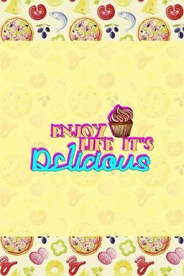 Enjoy Life It's Delicious: Horror Notebook Journal Composition Blank Lined Diary Notepad 120 Pages Paperback Pink Pizza