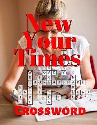 New Your Times Crossword: Easy To Read Crossword Puzzle, Crossword puzzle dictionary 2019 Puzzles & Trivia Challenges Specially Designed to Keep Your Brain Young