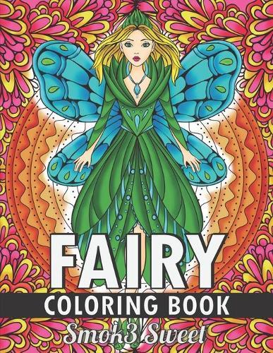 Fairy Coloring Book: Coloring Book for Adults with Coloring Pages For Reduce Stress and Relaxation Featuring Mystical Fairies, Fantasy Fairies