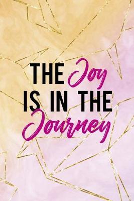 The Joy Is In The Journey: Origami Notebook Journal Composition Blank Lined Diary Notepad 120 Pages Paperback Yellow Pink