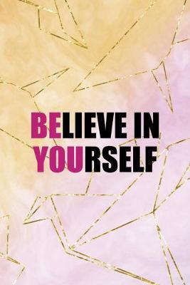 Believe In Yourself: Origami Notebook Journal Composition Blank Lined Diary Notepad 120 Pages Paperback Yellow Pink