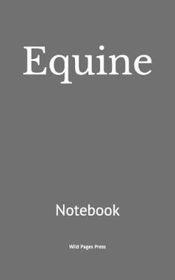 Equine: Notebook