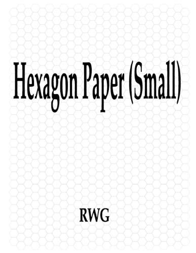 Hexagon Paper (Small): 150 Pages 8.5"" X 11""