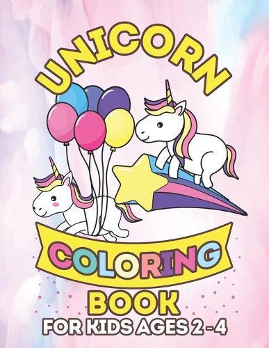 Unicorn Coloring Book for Kids Ages 2-4: Funny Unicorns Balloon