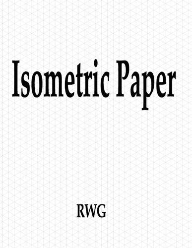 Isometric Paper: 200 Pages 8.5"" X 11""