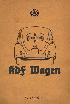KdF Wagen Notebook: Volkswagen appreciation journal and repair workbook