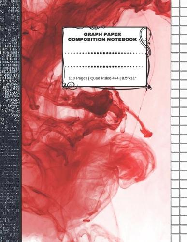 Graph Paper Composition Notebook: 110 Pages - Quad Ruled 4x4 - 8.5  x 11  Red Large Notebook with Grid Paper - Math Notebook For Students