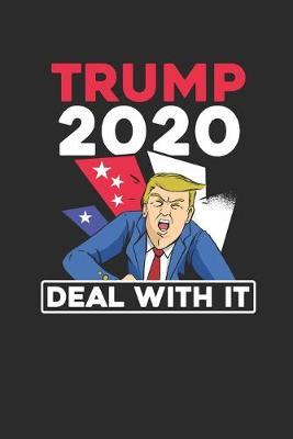 Trump 2020: Dotted Bullet Notebook (6  x 9  - 120 pages) President Trump Notebook for Daily Journal, Diary, and Gift