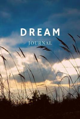Dream Journal: 84 Lined Pages - 6  x 9  - Journal, Diary, Notebook, Planner, Jotter Book, Writing Tablet for Women and Men- The Dreamers' dream come true!