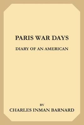 Paris War Days: Diary of an American