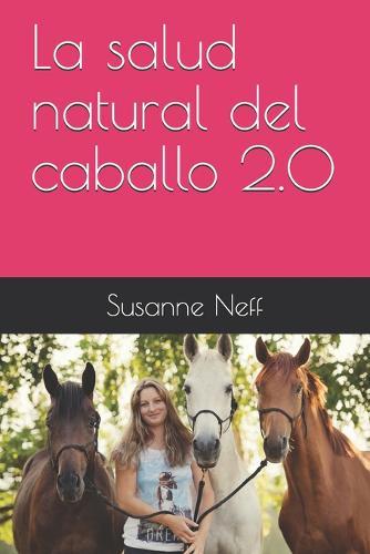 La salud natural del caballo 2.0
