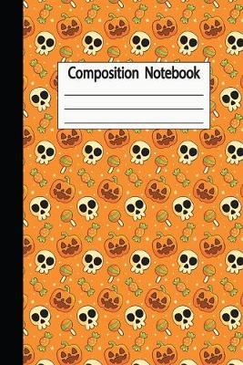 Composition Notebook: Halloween Wide Ruled Journal, Notebook, Diary for Adult Writing -120 Pages -6 x 9 -