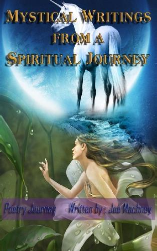 Mystical Writings From A Spiritual Journey